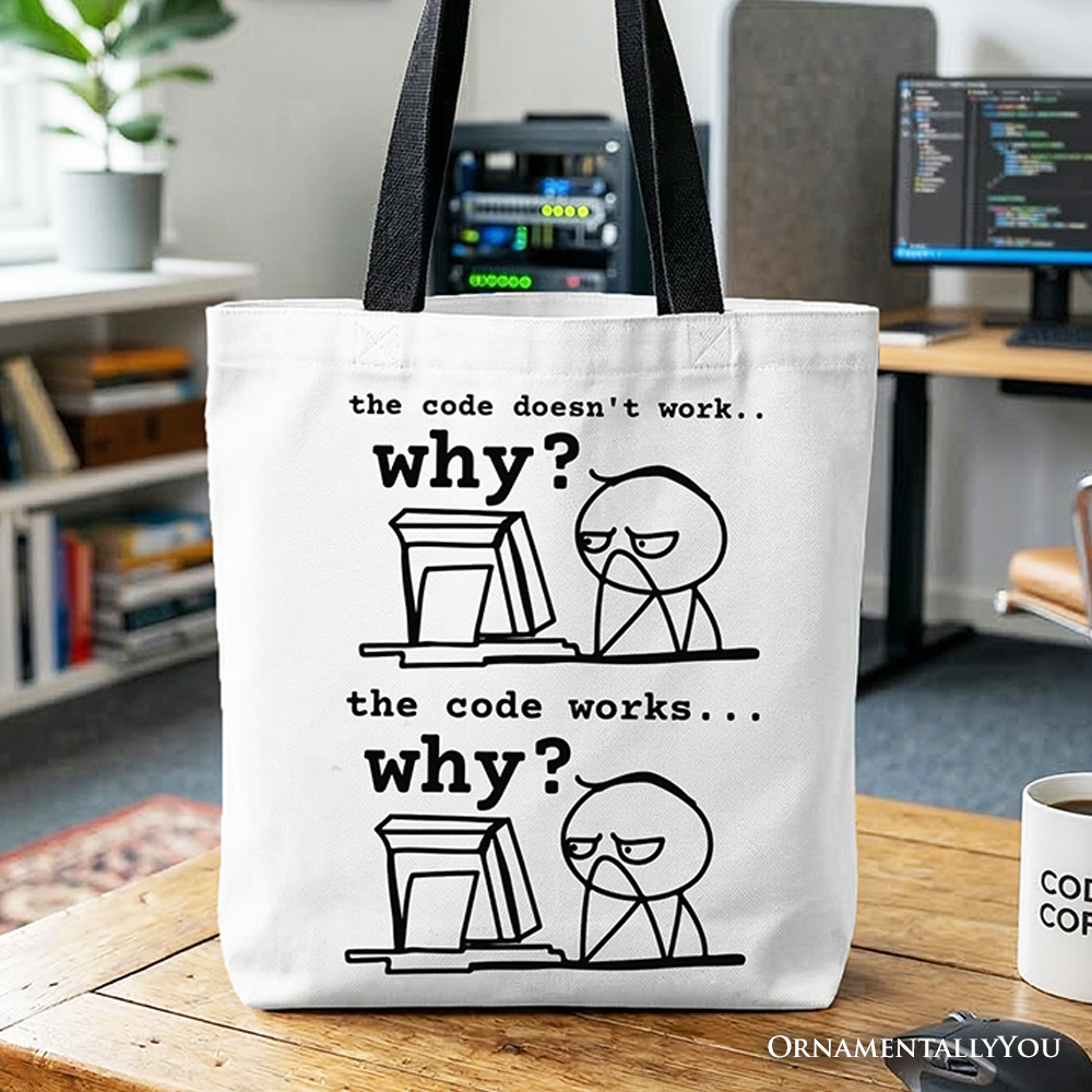 Why Does The Code Work Tote Bag, Funny Programmer Coding Gift Shopper ...