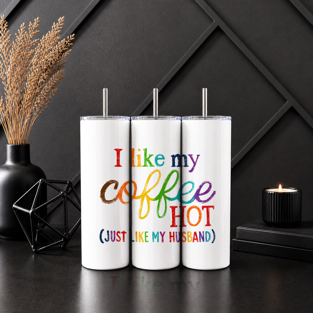 I Like My Coffee Hot Just Like My Husband Stainless‑Steel Tumbler Sip Society USA