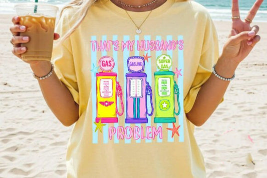 That's My Husband's Problem Graphic Tee