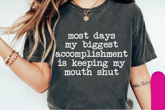 My Biggest Accomplishment Graphic Tee