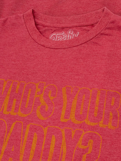 Sugar Daddy Who's Your Daddy? T-Shirt - Red