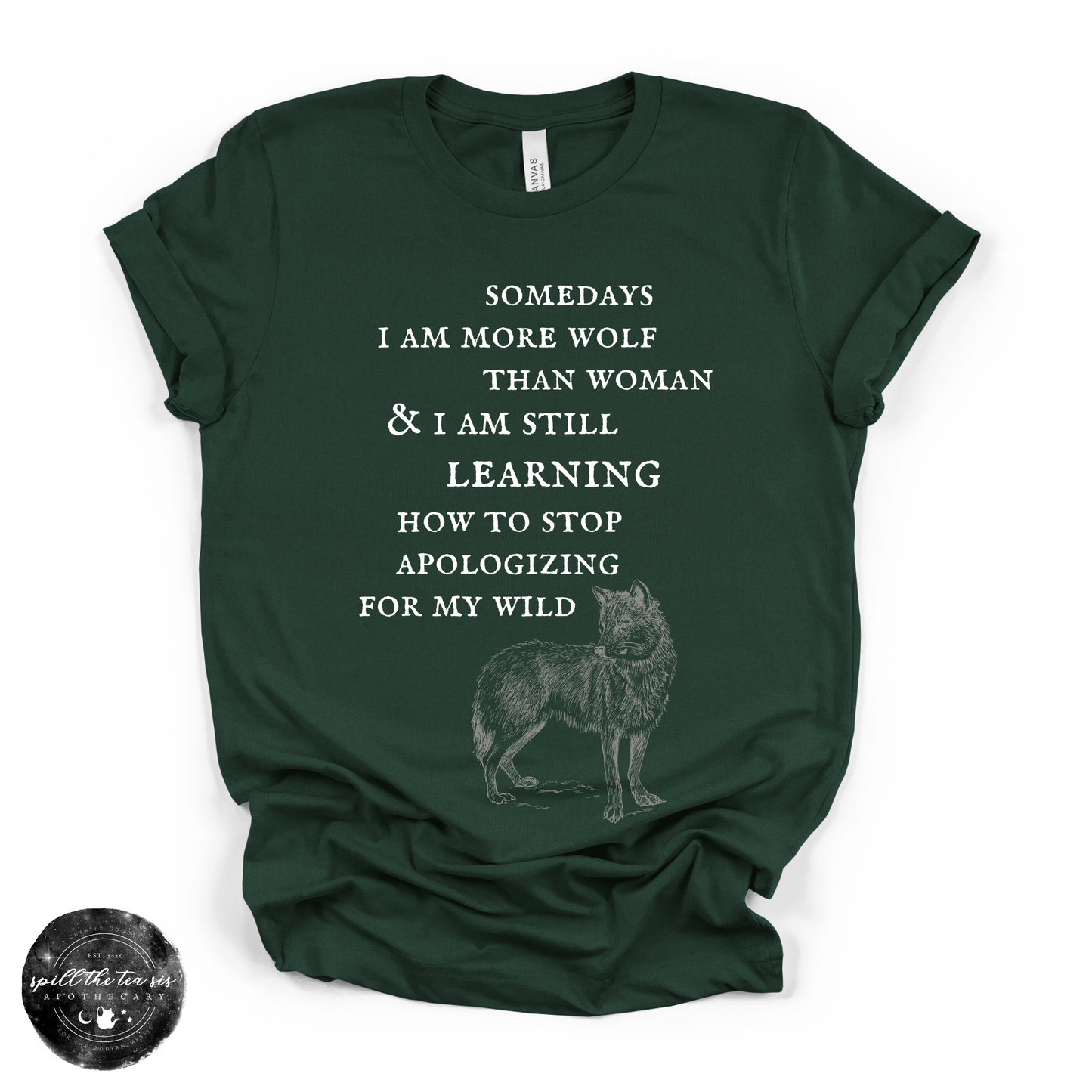 More Wolf Than Woman Tee ( WHITE DESIGN )| Wild Feminine Graphic T-Shirt