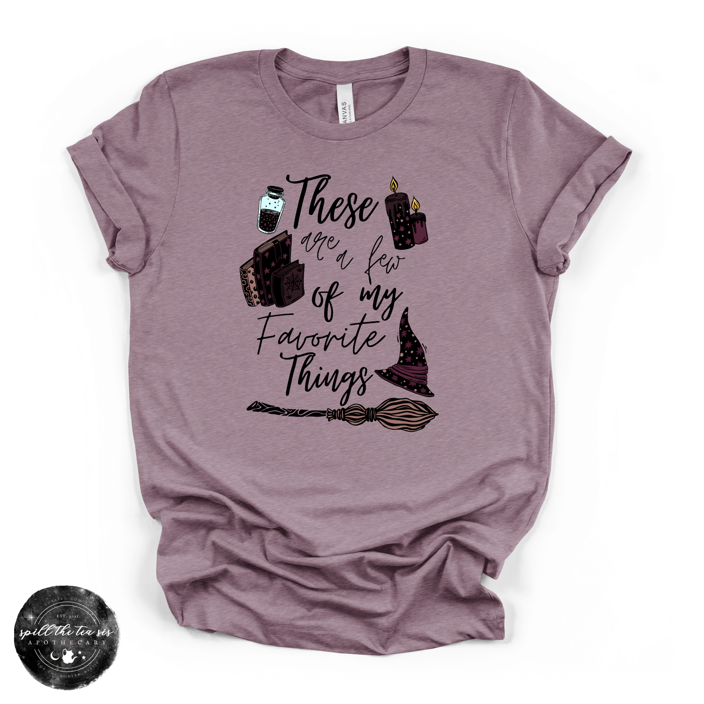 These Are A Few of My Favorite Things Tee | Witchy Graphic T-Shirt