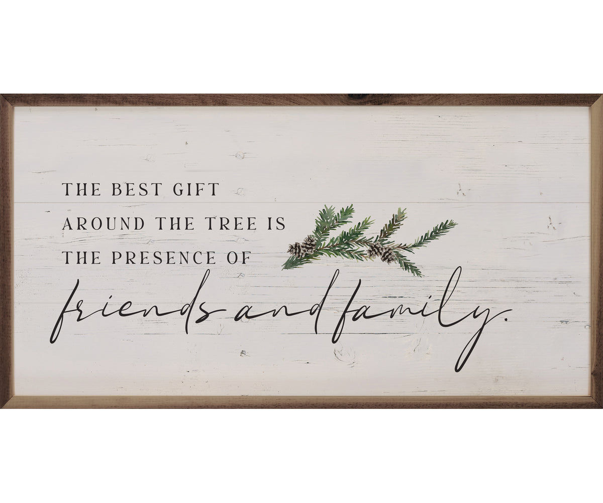 Kendrick Home The Best Gift Friends And Family Whitewash