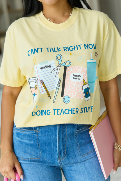 Can't Talk Teacher Stuff Yellow Graphic Tee