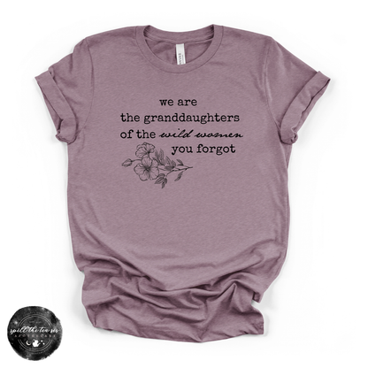 Granddaughters of the Wild Women Tee | Wild Woman Empowerment Graphic T-Shirt