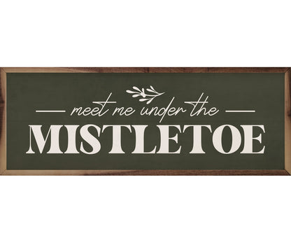 Kendrick Home Meet Me Under The Mistletoe Greenery Green