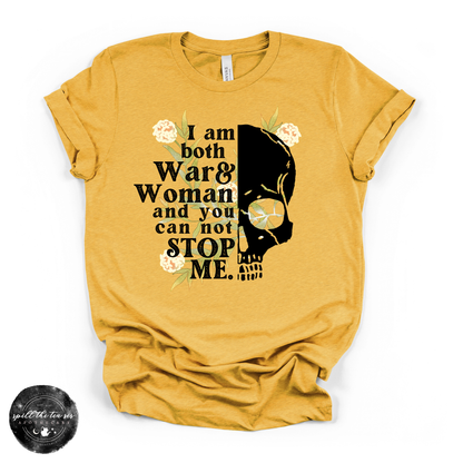I Am Both War and Woman Tee | Fierce Empowerment Graphic T-Shirt