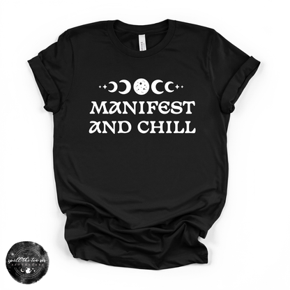 Manifest and Chill Tee ( WHITE DESIGN )| Witchy Graphic T-Shirt