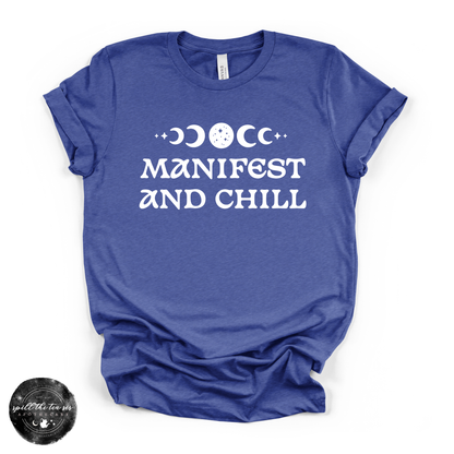 Manifest and Chill Tee ( WHITE DESIGN )| Witchy Graphic T-Shirt