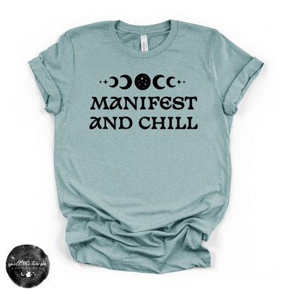 Manifest and Chill Tee (BLACK DESIGN) | Witchy Graphic T-Shirt