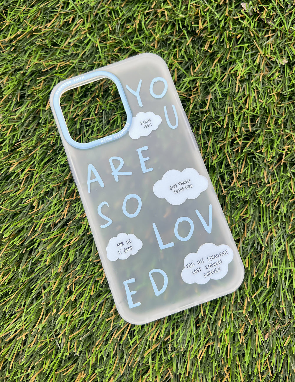 Elevated Faith Blue You Are So Loved Frosted Phone Case