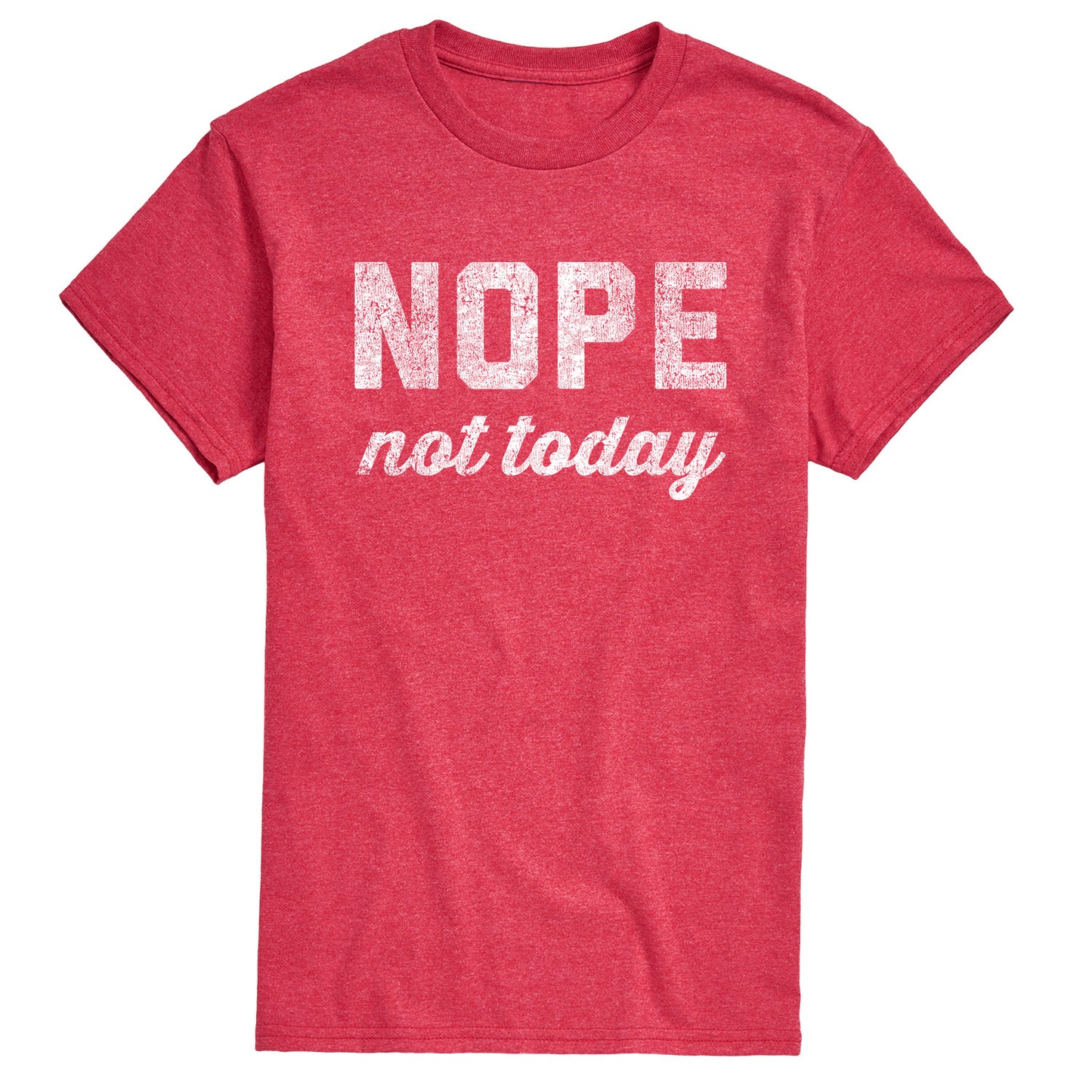 Instant Message - Distressed Nope Not Today - Men's Short Sleeve Graphic T-shirt