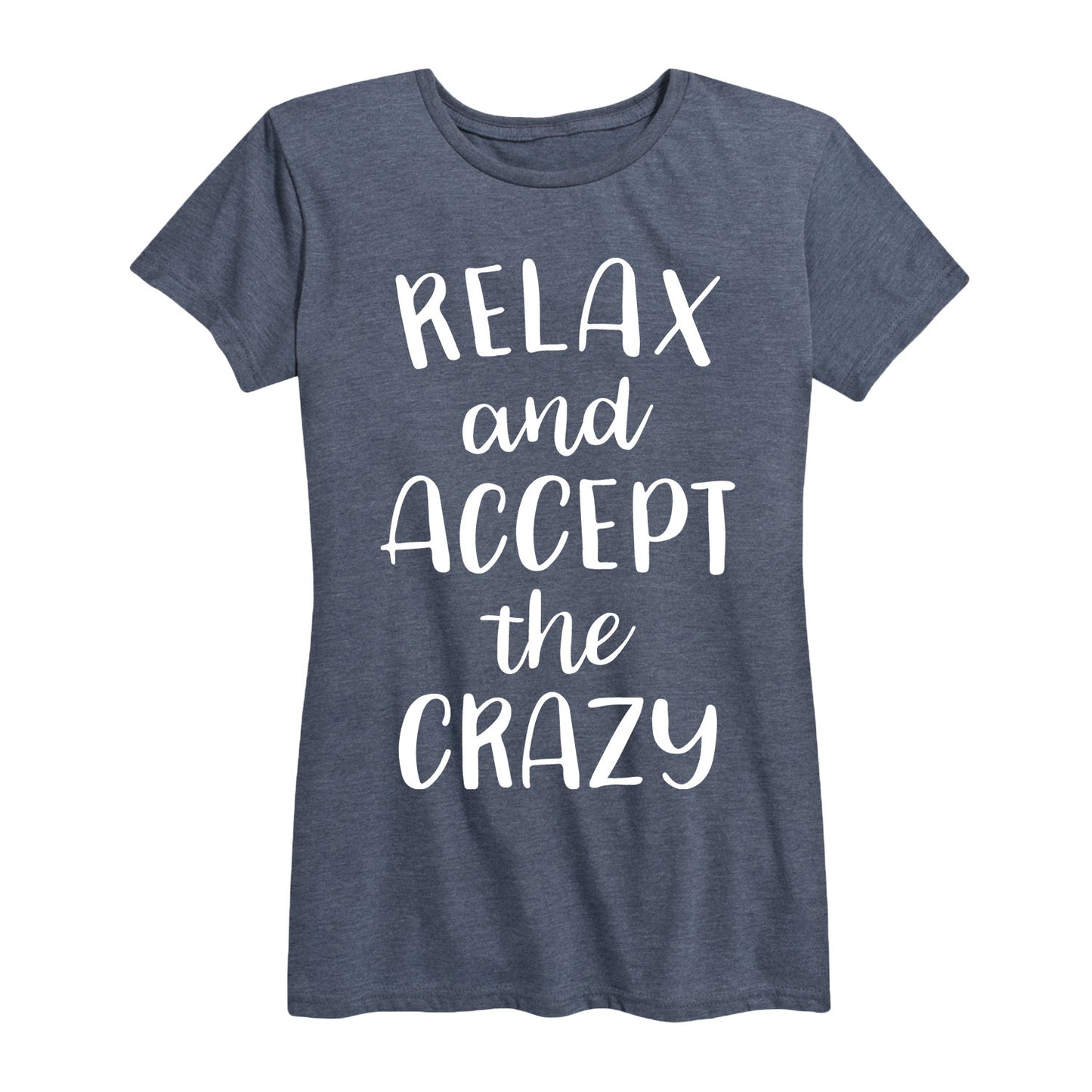 Instant Message - Relax Accept The Crazy - Women's Short Sleeve Graphic T-Shirt