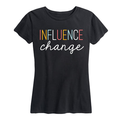 Instant Message - Influence Change - Women's Short Sleeve Graphic T-shirt
