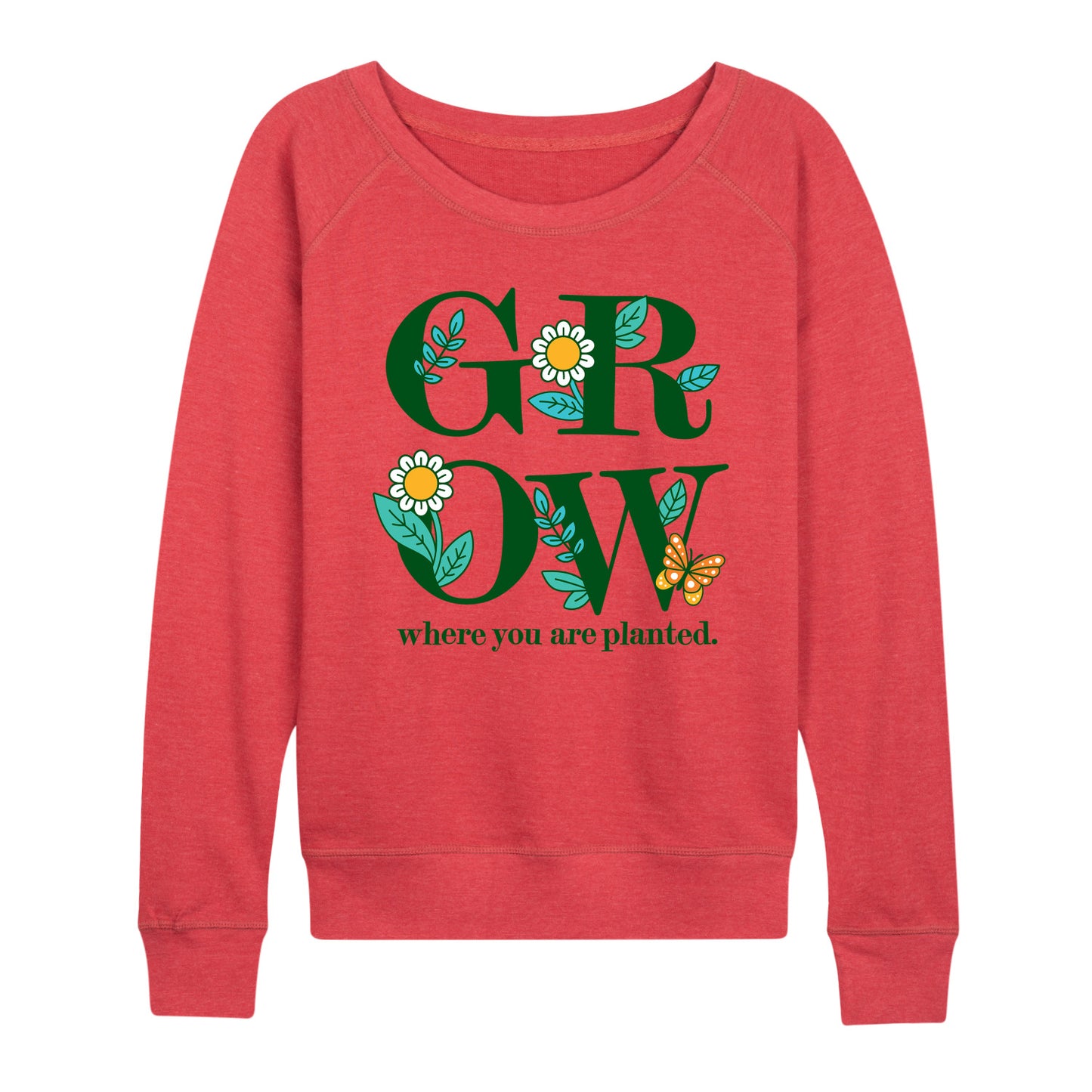 Instant Message - Spring - GROW Where You Are Planted - Women's Lightweight French Terry Long Sleeve Shirt