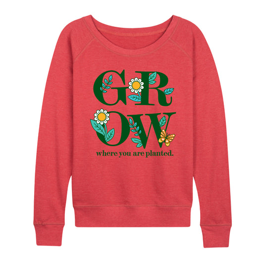 Instant Message - Spring - GROW Where You Are Planted - Women's Lightweight French Terry Long Sleeve Shirt