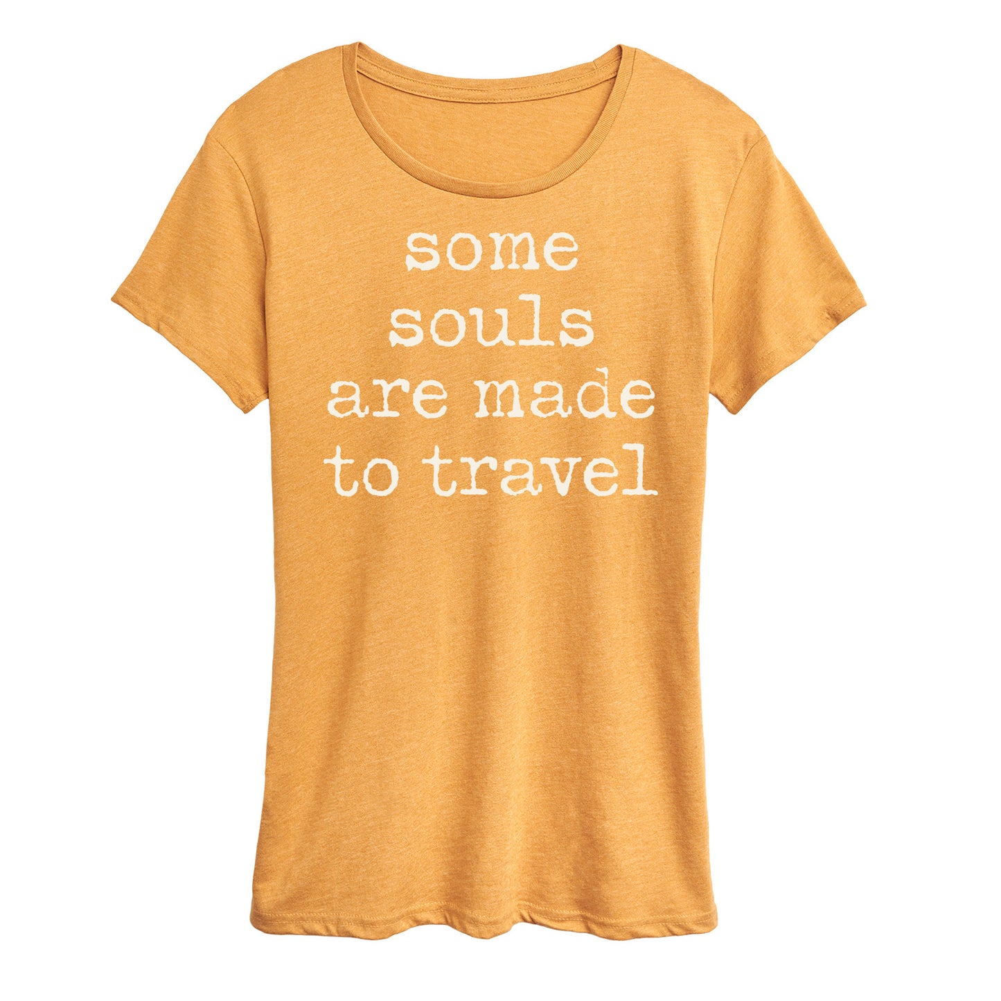 Instant Message - Some Souls Are Made To Travel - Women's Short Sleeve Graphic T-Shirt