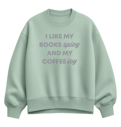 Instant Message - Books Spicy Coffee Icy - Women's Oversized Fleece Crew Sweatshirt