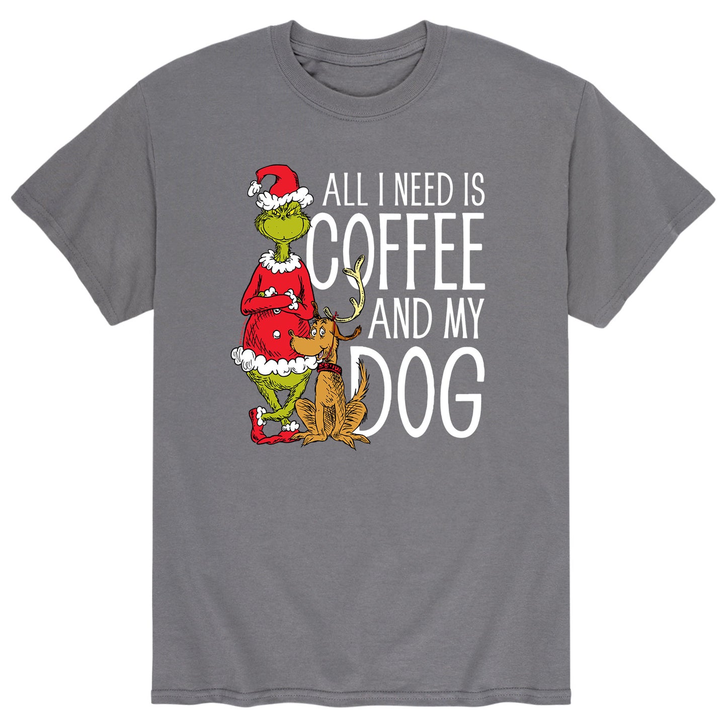 All I Need Is Coffee And My Dog - CHARCOAL-