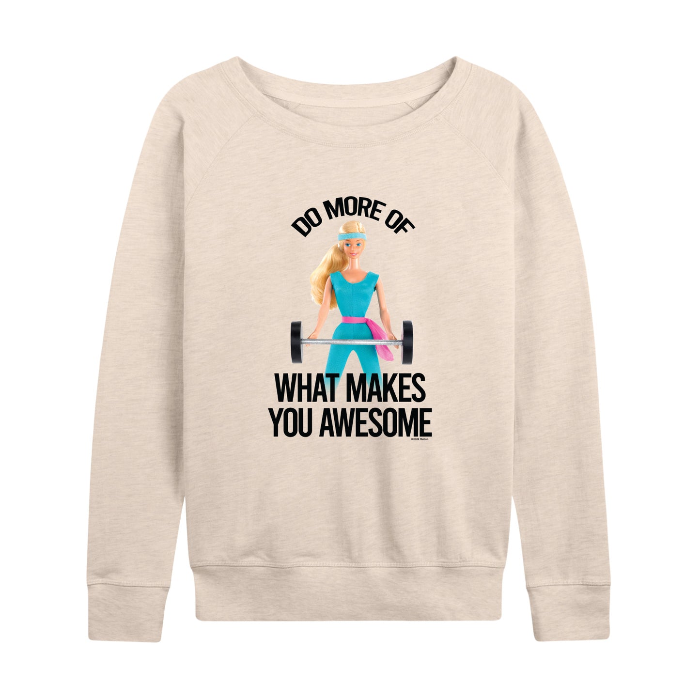 Barbie - Do More of What Makes You Awesome - Women's Lightweight French Terry Long Sleeve Shirt