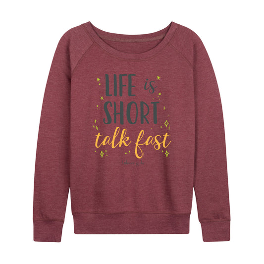 Gilmore Girls - Life Is Short Talk Fast - Women's French Terry Long Sleeve Pullover