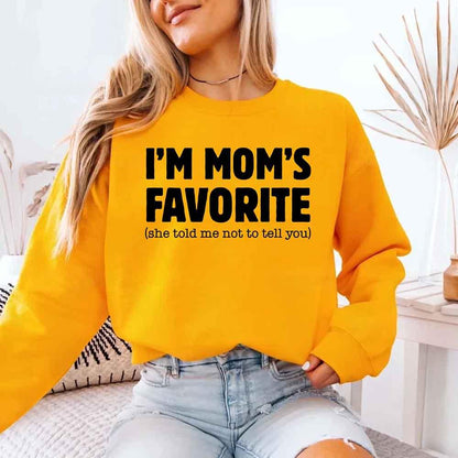 I’m Mom’s Favorite Unisex Sweatshirt - Funny Mom’s Favorite Son & Daughter Sweater