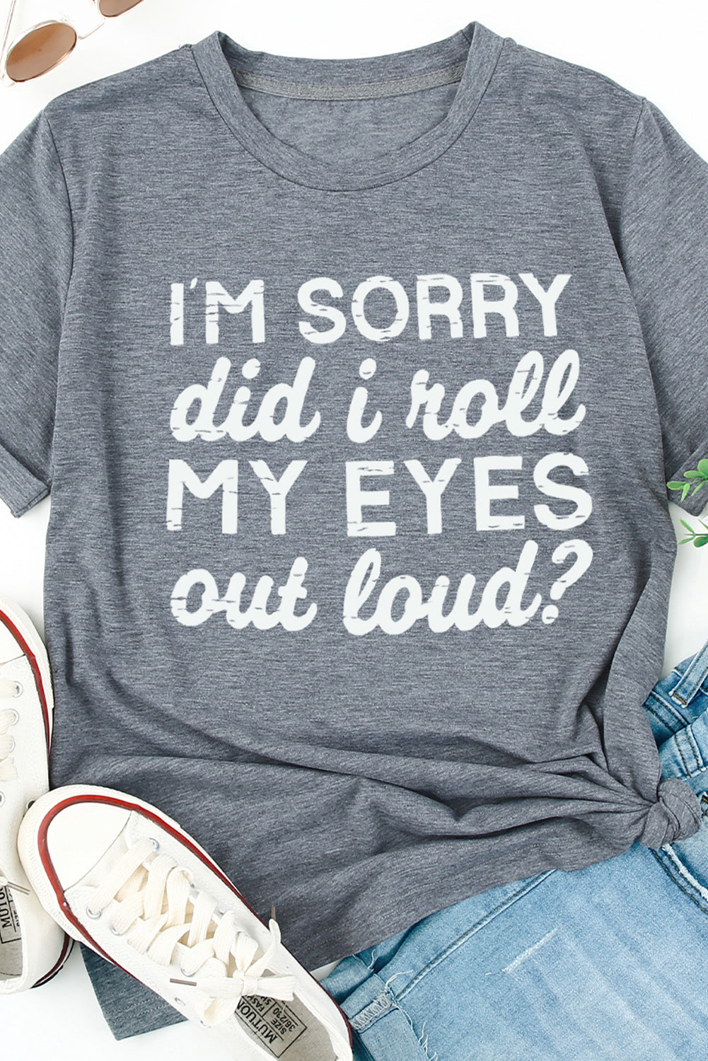 Threaded Pear Kennedi I'm Sorry Did I Roll My Eyes Out Loud T-Shirt