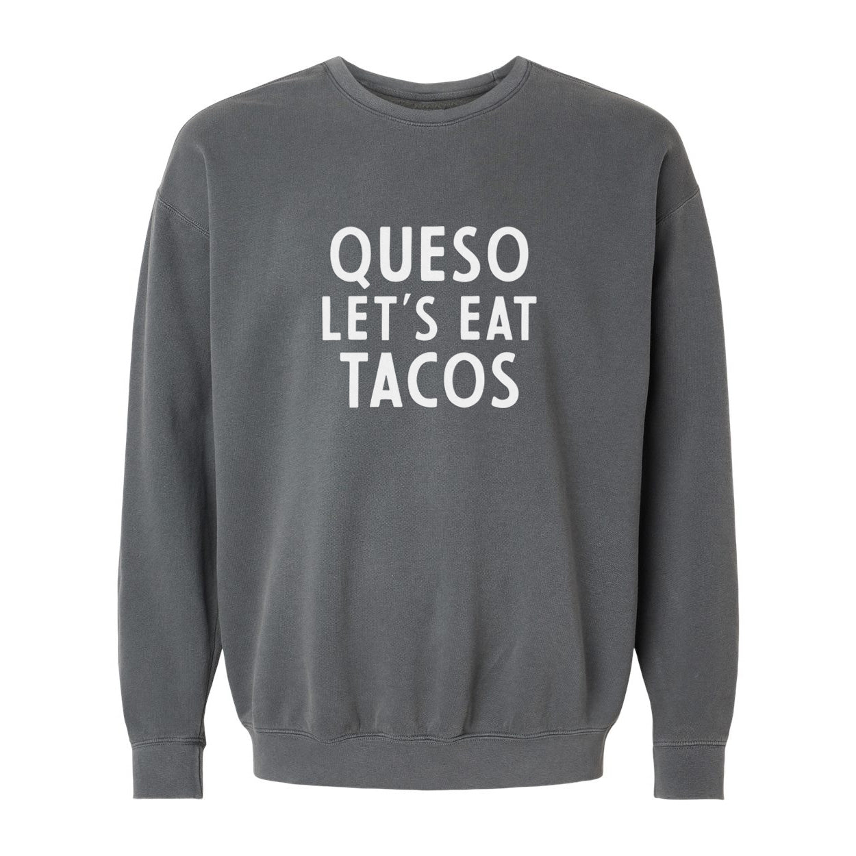 Frankie Jean Queso Let's Eat Tacos Washed Sweatshirt