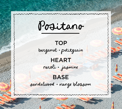 POSITANO • neroli & orange blossom *Limited Edition* by Malibu Apothecary