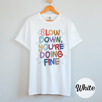 You're Doing Fine Tee Shirt