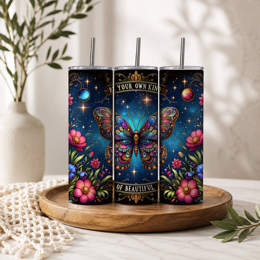 Be Your Own Kind of Beautiful – 20oz Stainless Steel Tumbler