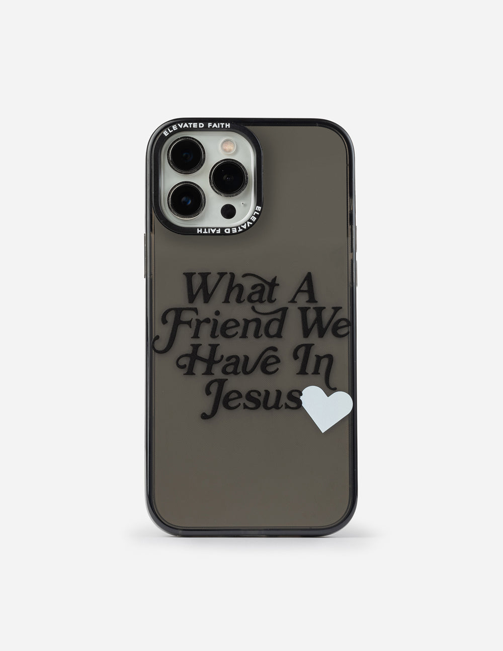 Elevated Faith What a Friend in Jesus Phone Case