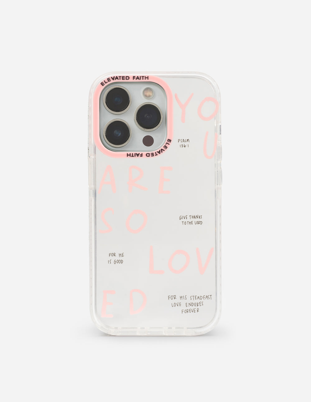 Elevated Faith You Are So Loved Phone Case