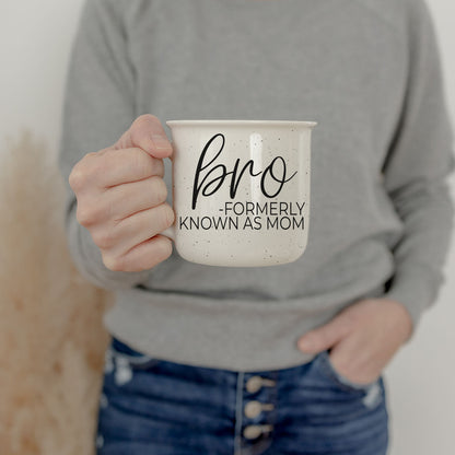 funny mother mug bro formerly known as mom ceramic cup
mom joke mug bro formerly known as mom gift for women
parenting humor mug bro formerly known as mom white ceramic
mom nickname mug bro formerly known as mom funny gift
hilarious mom mug bro formerly known as mom large cup