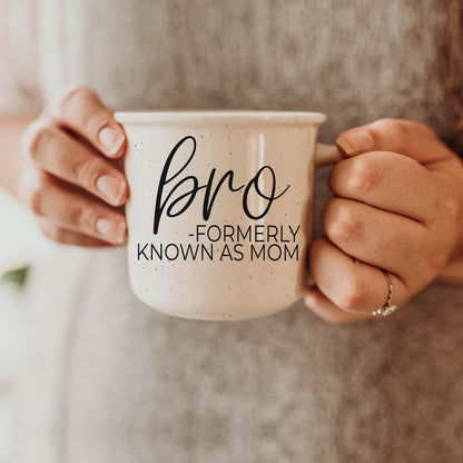 unique mom coffee mug bro formerly known as mom
gift for moms who get called bro ceramic mug
funny parenting mug bro formerly known as mom white cup
Funny Mom Mug – Bro Formerly Known as Mom | Large Ceramic Coffee Cup Gift for Mothers