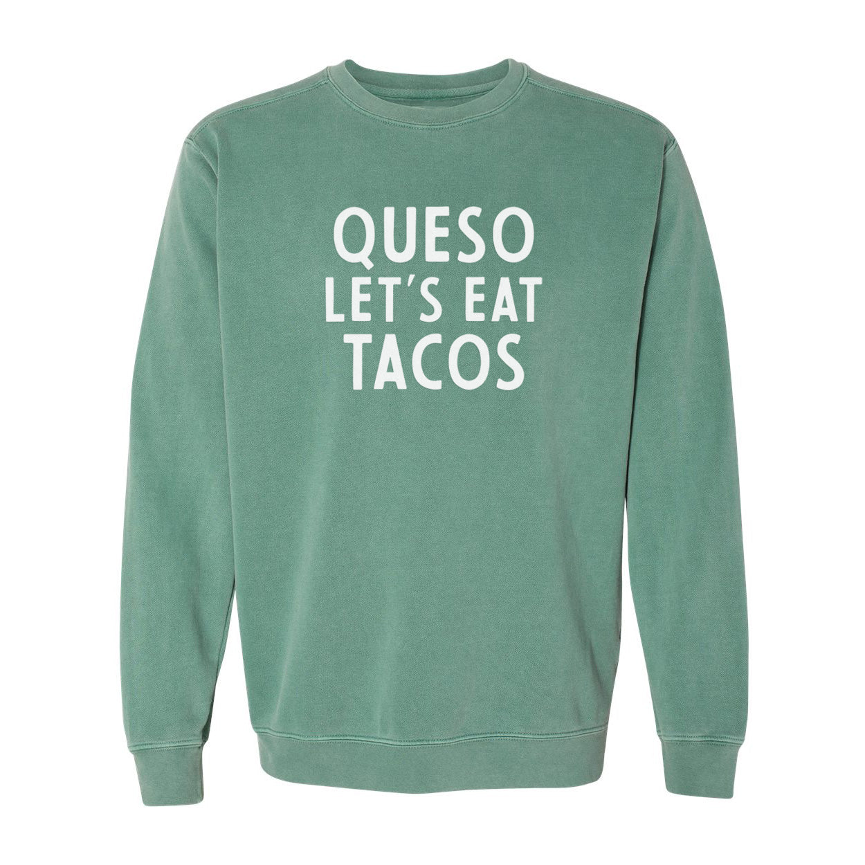 Frankie Jean Queso Let's Eat Tacos Washed Sweatshirt