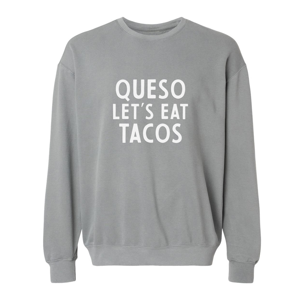 Frankie Jean Queso Let's Eat Tacos Washed Sweatshirt
