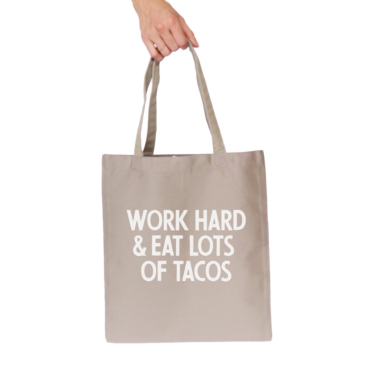 Frankie Jean Work Hard & Eat Tacos Tote Bag