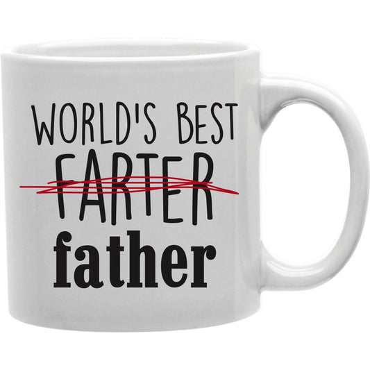 World's best Farter, i mean father Coffee and Tea Ceramic Mug 11oz