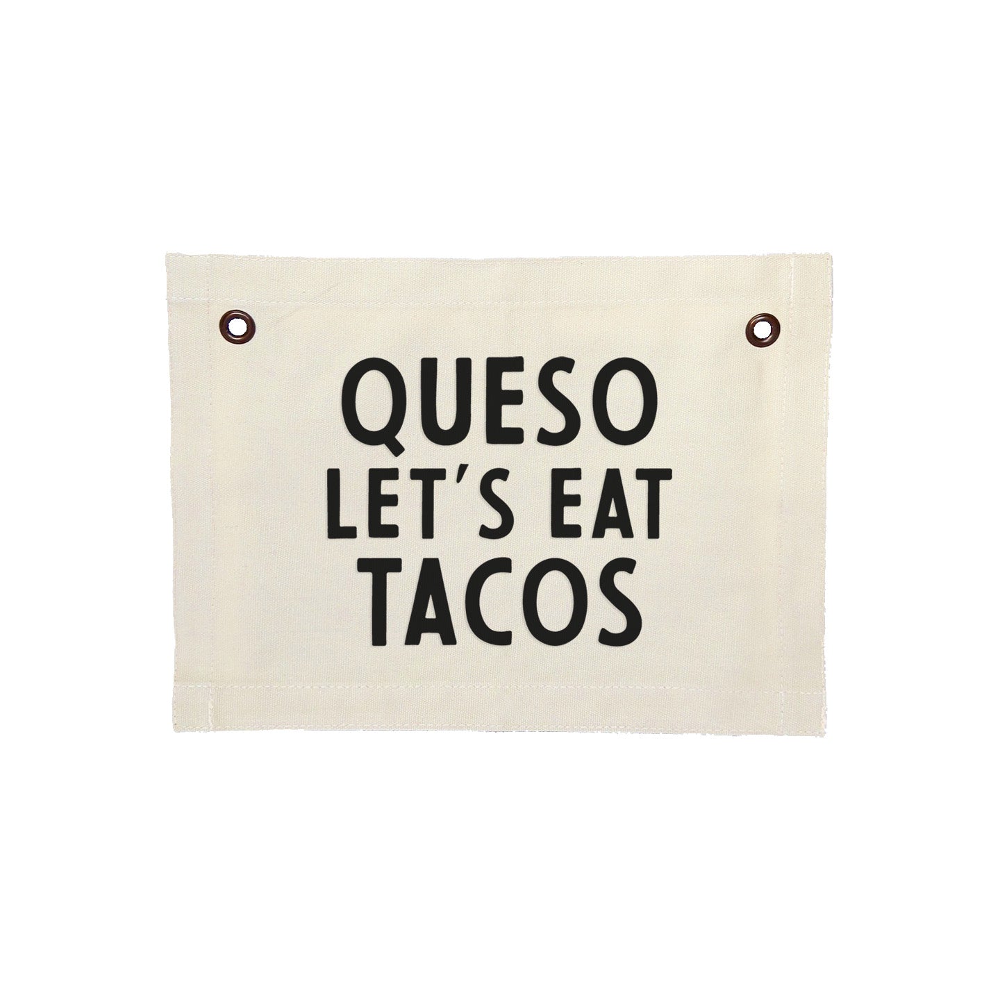 Frankie Jean Queso Let's Eat Tacos Small Canvas Flag