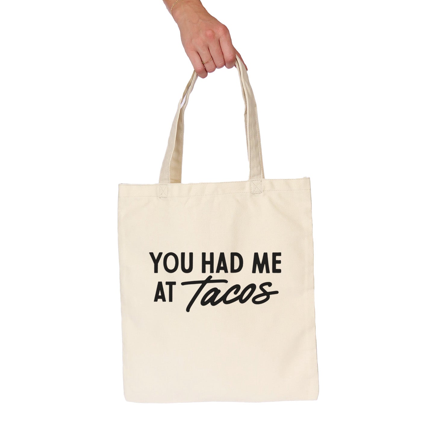 Frankie Jean You Had Me At Tacos Tote Bag