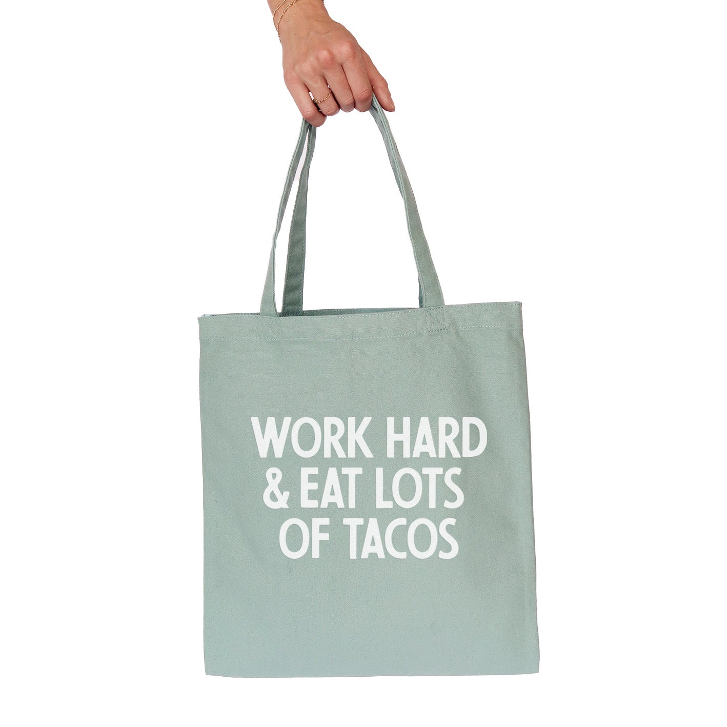 Frankie Jean Work Hard & Eat Tacos Tote Bag