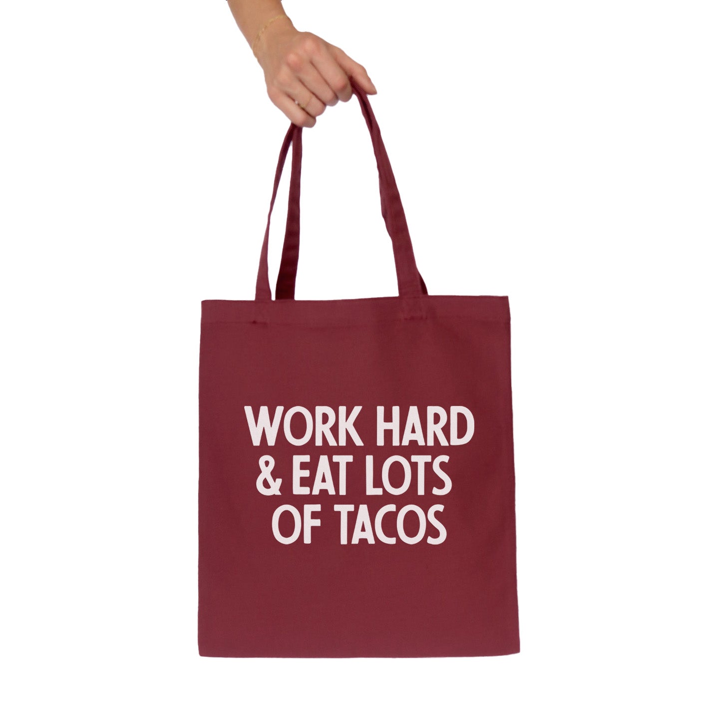 Frankie Jean Work Hard & Eat Tacos Tote Bag