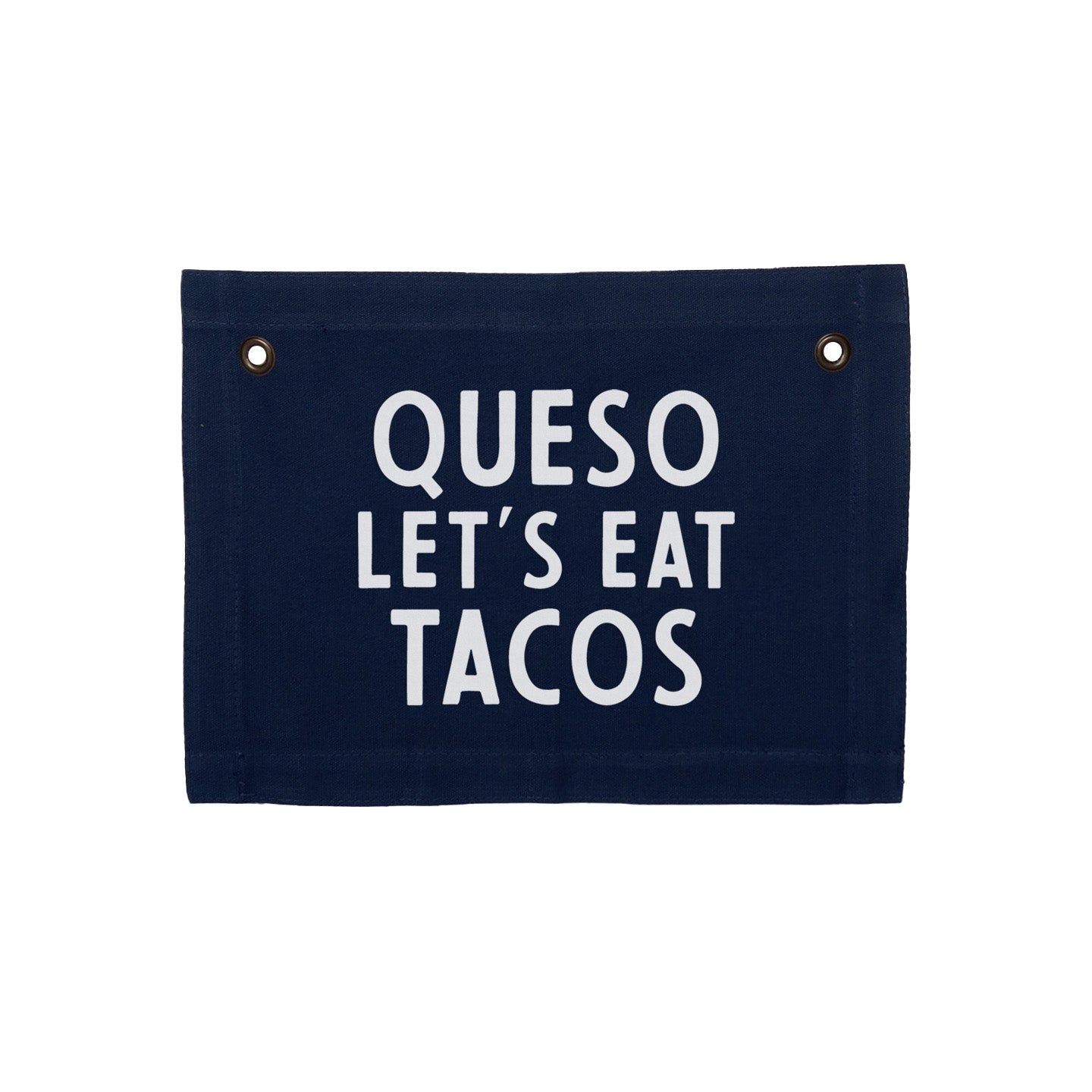 Frankie Jean Queso Let's Eat Tacos Small Canvas Flag