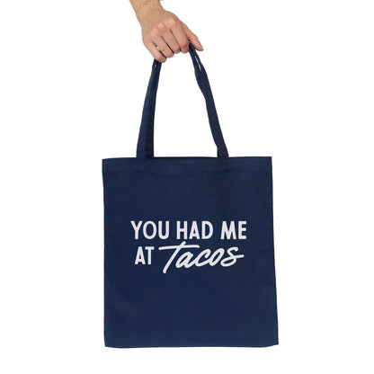 Frankie Jean You Had Me At Tacos Tote Bag