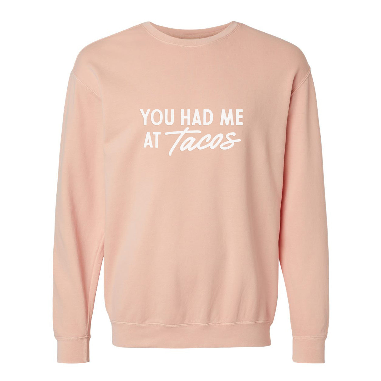 Frankie Jean You Had Me At Tacos Washed Sweatshirt