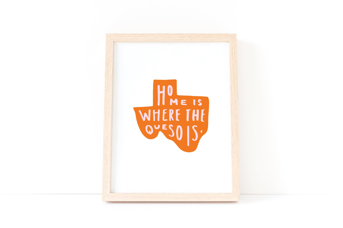 Frankie Jean Home is Where the Queso is Art Print
