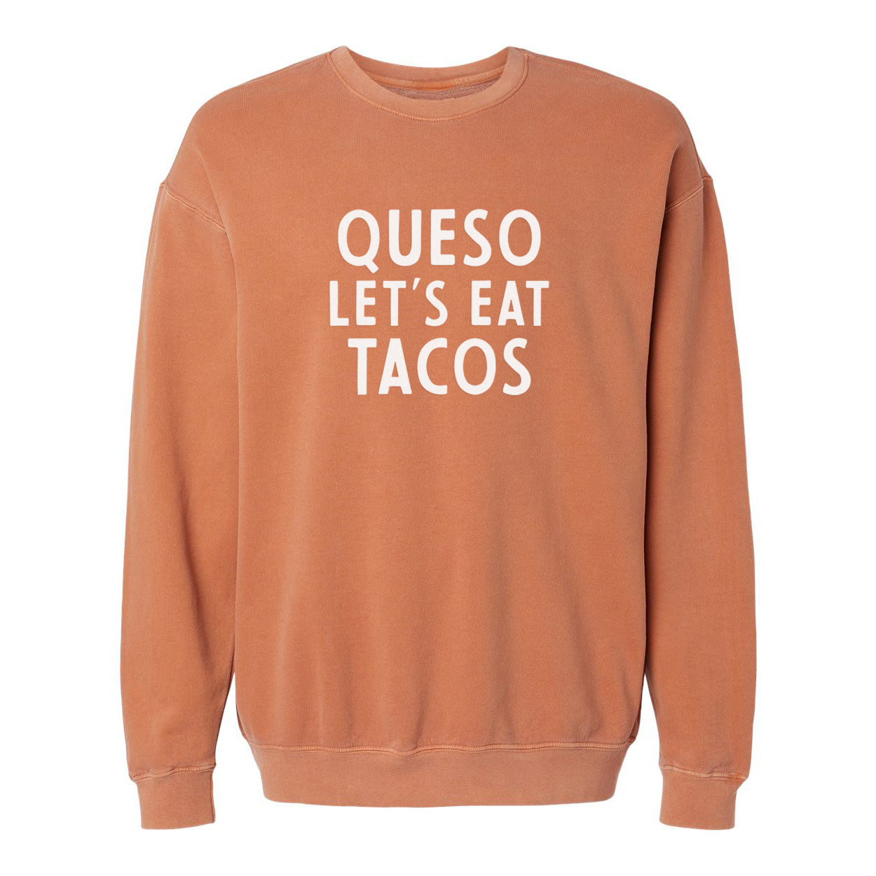 Frankie Jean Queso Let's Eat Tacos Washed Sweatshirt