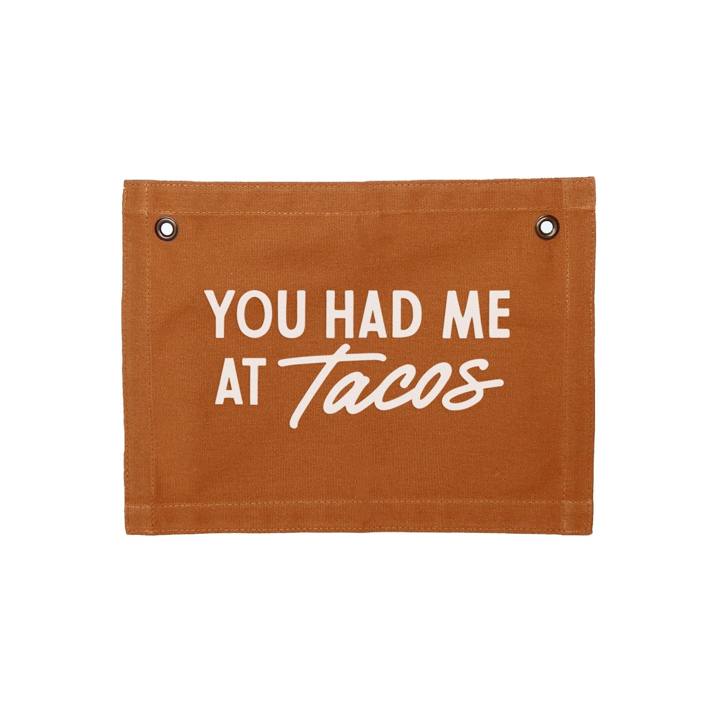 Frankie Jean You Had Me At Tacos Small Canvas Flag